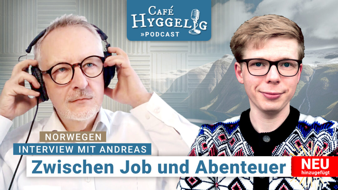 Auswandern nach Norwegen | Café Hyggelig - der Podcast für Skandinavien-Auswanderer